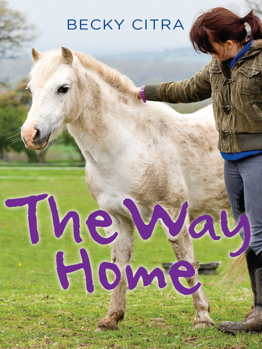 Title details for The Way Home by Becky Citra - Available